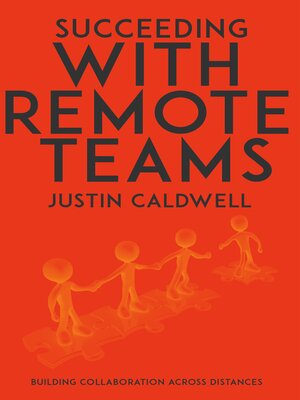 cover image of Succeeding with Remote Teams--Building Collaboration Across Distances
